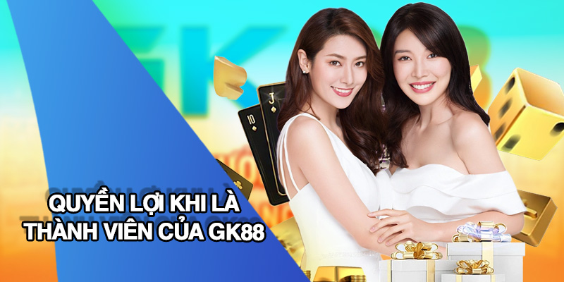 Phúc lợi hấp dẫn tại GK88